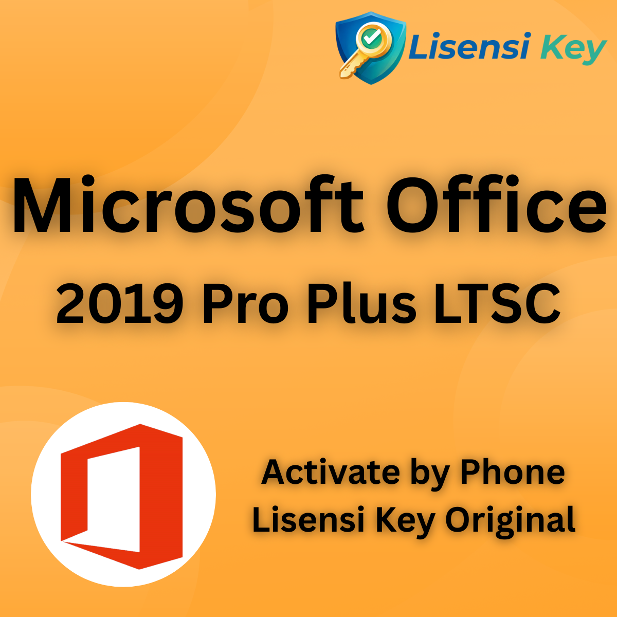 Microsoft Office 2019 Professional Plus Key Original Activate by Phone Key - Lisensi Key Microsoft Office 2019 Professional Plus Key Original Activate by Phone Key