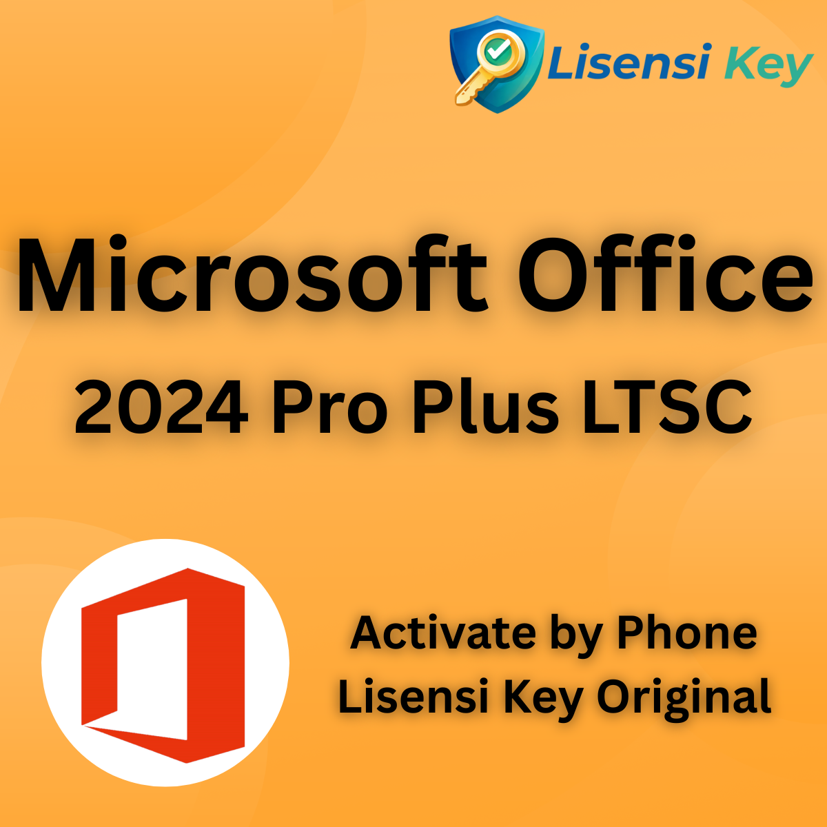 Microsoft Office 2024 Professional Plus LTSC Key Original Activate by Phone Key - Lisensi Key Microsoft Office 2024 Professional Plus LTSC Key Original Activate by Phone Key